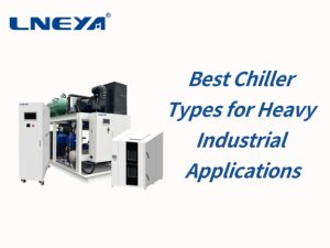 Best Chiller Types for Heavy Industrial Applica...